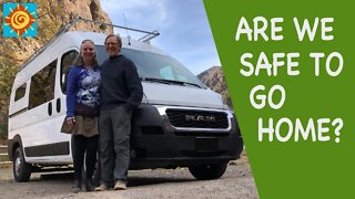 Are We Safe to Go Home?//EP 6 VanLife Shake Out Tour in our OFF-GRID Sustainable ProMaster Van