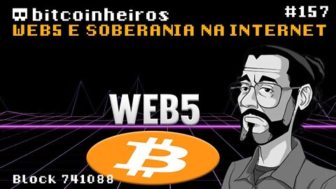 Web5 e soberania na internet - Com Edilson Osório