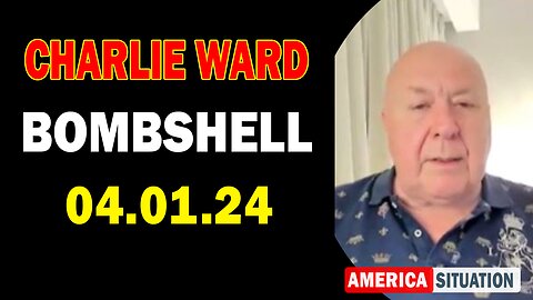 Charlie Ward Update Today Apr 1: "BOMBSHELL: Something Big Is Coming"