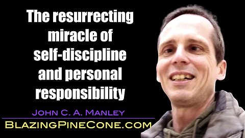 The resurrecting miracle of self-discipline and personal responsibility
