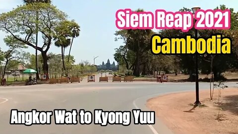 Driving from Angkor Wat to Kyong Yuu Street 60M, Lifestyle in Siem Reap 2021, Amazing Tour Cambodia