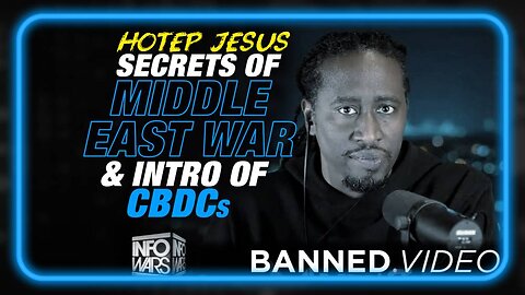 Hotep Jesus Decodes the Secrets of the Palestinian/ Israeli War and the Introduction of the CBDCs