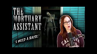 BUNCHA DEADBEATS | Mortuary Assistant | Shift 4