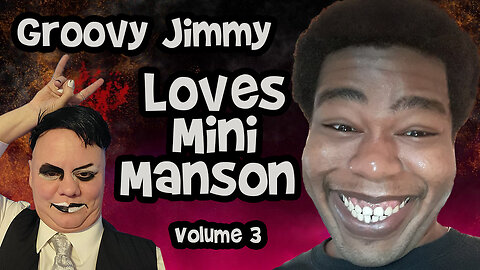 Groovy Jimmy Triples-Down on His Attraction to Mini Manson