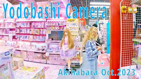 Yodobashi Camera Multimedia Akihabara Oct.2023 ヨドバシカメラ マルチメディア 秋葉原 2023年10月 Part 6 of 6
