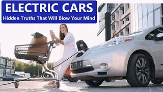 Electric Cars: Hidden Truths That Will Blow Your Mind