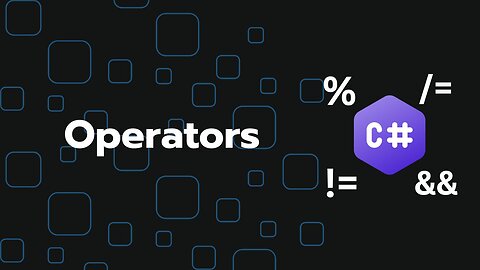 Operators in C# - Arithmetic, Assignment, Comparison & Logical Operators