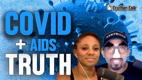AIDS and COVID-19 Truth
