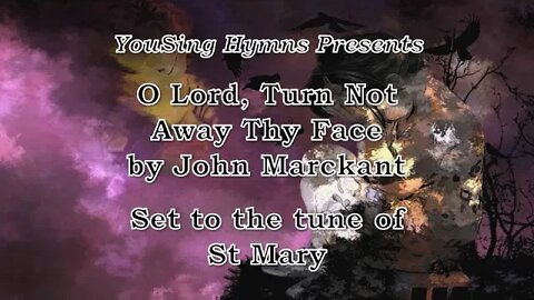 O Lord, Turn Not Away Thy Face (St Mary)