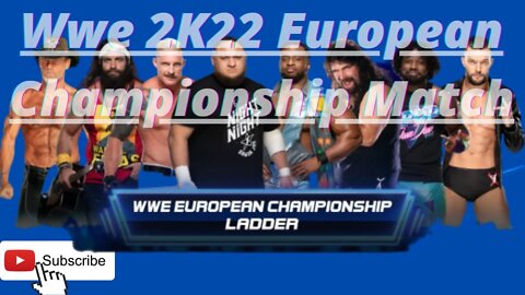 Wwe 2K22 European Championship 8 Man Ladder Match