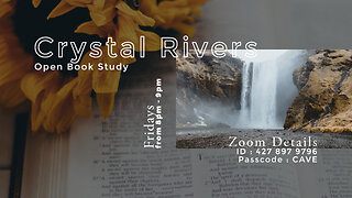 Crystal Rivers | Open Book Study | Jul 7, 2023