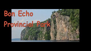 Ontario Parks - Bon Echo With The Wild Yam Part 1