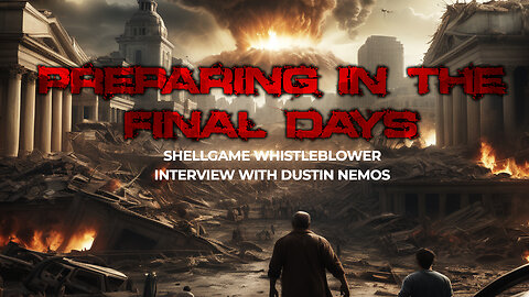 Interview with Dustin Nemos on Preparing in the Final Days