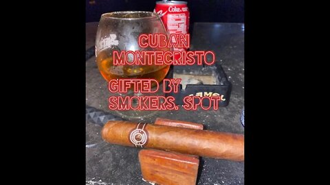 Cuban Montecristo gifted by Smoker's spot