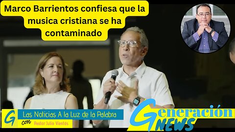 Marco Barrientos confiesa que la musica cristiana se ha contaminado (2da parte)