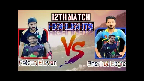 RSL Ramzan Super League 12 Match Raisan11 vs Sherkot Eagle || Highlights #cricketmela #RSL #AK-47