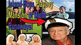 Island Boys Playboy Mansion of Misfit Runaways!