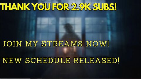 CELEBRATING 2.9K SUBS! 🎉🙌 JOIN MY STREAMS NOW! 🎥🔴 NEW SCHEDULE RELEASED! ⏰