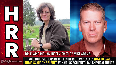 Soil food web expert Dr. Elaine Ingham reveals how to SAVE humans...