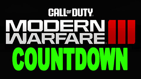 COUNTDOWN TO RELEASE | Call of Duty: Modern Warfare III (Global Release Time)⏰