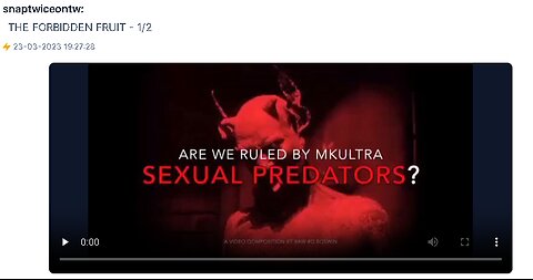 THE FORBIDDEN FRUIT - 1/2 WE ARE RULED BY MKULTRA SEXUAL PREDATORS?