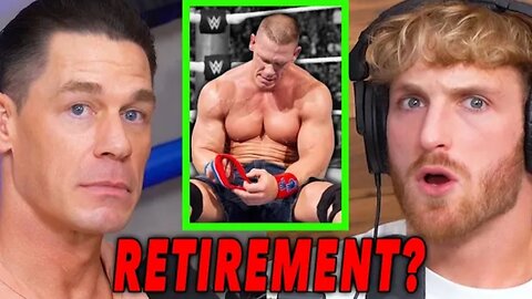 John Cena Admits to Logan Paul: 'I'm Close to Retirement'