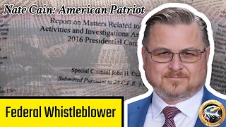 Nate Cain: American Patriot & Federal Whistleblower