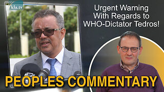 Urgent Warning with regards to WHO-dictator Tedros!