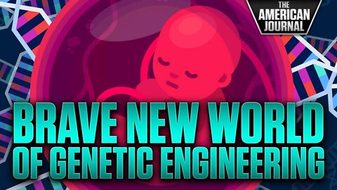 Entering The Brave New World Of Genetic Engineering