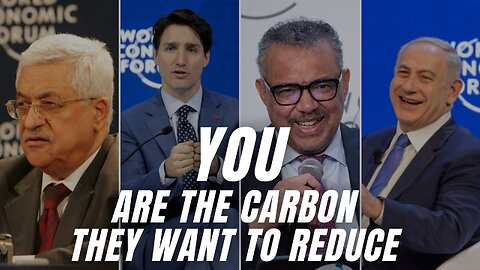 YOU are the carbon they want to reduce..