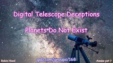 Digital Telescope Deceptions - Planets Do Not Exist