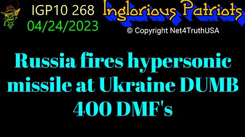 IGP10 268 - Russia fires hypersonic missile at Ukraine DUMB - 400 DMF's