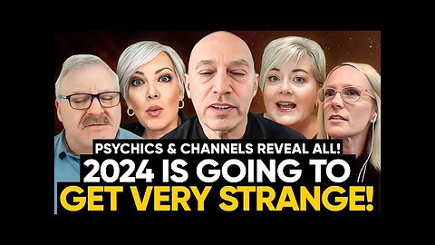 5 Psychics & Channel's PREDICTIONS for HUMANITY in 2024! The Great Awakening Has Multiple Meanings!