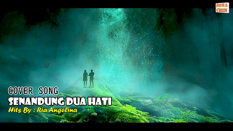 COVER SONG - SENANDUNG DUA HATI