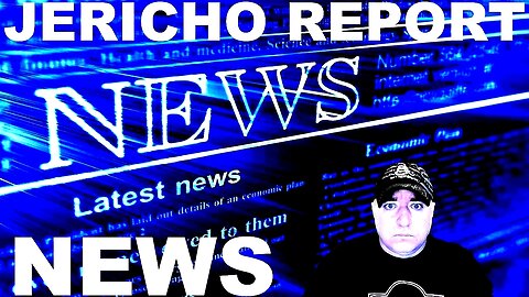 The Jericho Report Weekly News Briefing # 336 07/09/2023