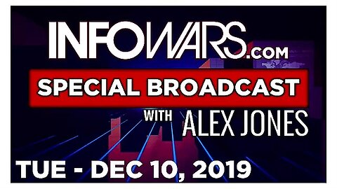 ALEX JONES (Full Show) 12_10_19 Emergancy Broadcast