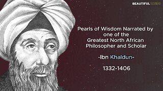 Incredible Quotes |Ibn Khaldun|