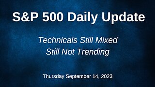 S&P 500 Daily Market Update for Thursday September 14, 2023