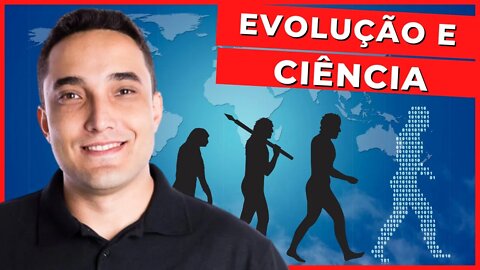 EVOLUÇÃO E CIÊNCIA - Ciências Naturais - ENCCEJA - Ensino Fundamental - Aula 1