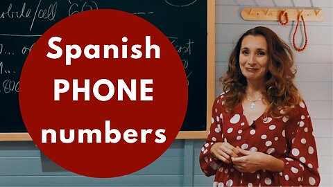 Understanding Spanish PHONE numbers - WATCH OUT for these!