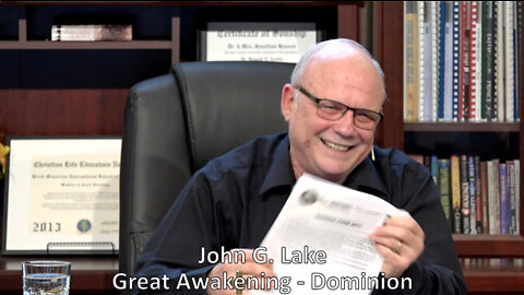 John G. Lake - Great Awakening - Dominion