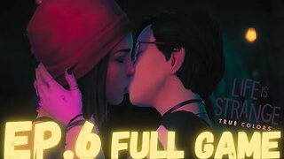 LIFE IS STRANGE: TRUE COLORS Gameplay Walkthrough EP.6 - Love Is In The Air FULL GAME