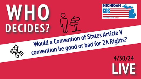 Would a COS Article V convention be good or bad for 2A rights? (4/30/24)