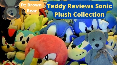 Teddy Reviews Sonic Plush Collection