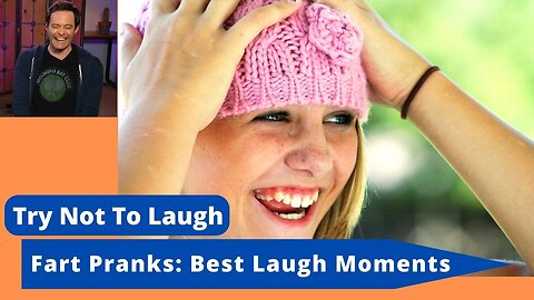 Fart Pranks: Best Laugh Moments