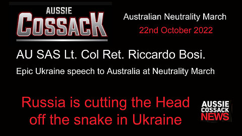 2022 OCT 22 Australian Colonel Bosi on Putin and Zelenskyy