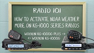 How to activate NOAA Weather Mode on KG-1000 Series Radios