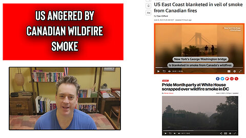 The Friday Vlog Americans Angered By Smoke From Canadian Wildfires