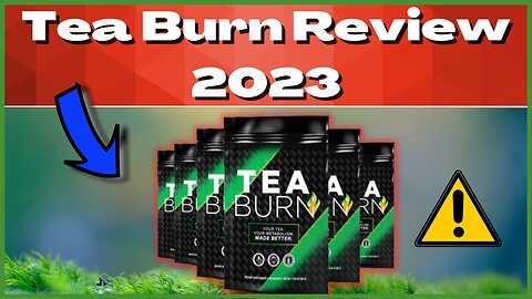 TEA BURN REVIEW 2023 - TEA BURN REVIEWS - TEA BURN HONEST REVIEW