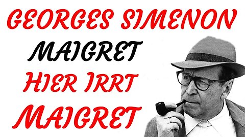 KRIMI Hörspiel - Georges Simenon - MAIGRET - HIER IRRT MAIGRET (2003) - TEASER